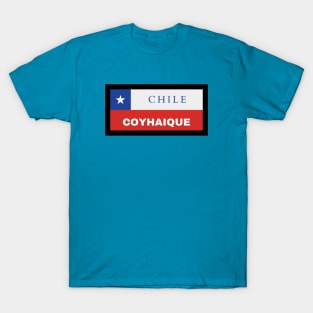 Coyhaique City in Chile Flag T-Shirt